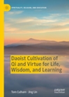 Daoist Cultivation of Qi and Virtue for Life, Wisdom, and Learning - eBook