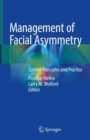Management of Facial Asymmetry : Current Principles and Practice - eBook