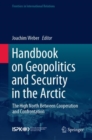 Handbook on Geopolitics and Security in the Arctic : The High North Between Cooperation and Confrontation - eBook