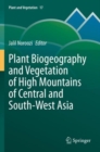 Plant Biogeography and Vegetation of High Mountains of Central and South-West Asia - Book