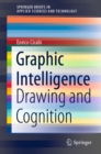 Graphic Intelligence : Drawing and Cognition - eBook
