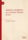 Adorno's Aesthetics as a Literary Theory of Art - eBook