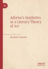 Adorno’s Aesthetics as a Literary Theory of Art - Book