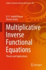 Multiplicative Inverse Functional Equations : Theory and Applications - eBook