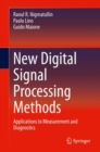 New Digital Signal Processing Methods : Applications to Measurement and Diagnostics - Book