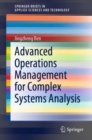 Advanced Operations Management for Complex Systems Analysis - Book