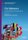 City Diplomacy : Current Trends and Future Prospects - eBook