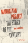 Manhattan Project : The Story of the Century - Book