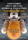 NASA's First Space Shuttle Astronaut Selection : Redefining the Right Stuff - eBook