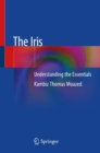 The Iris : Understanding the Essentials - Book