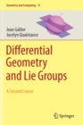 Differential Geometry and Lie Groups : A Second Course - Book