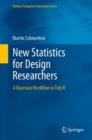 New Statistics for Design Researchers : A Bayesian Workflow in Tidy R - Book