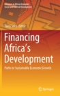 Financing Africa’s Development : Paths to Sustainable Economic Growth - Book