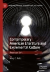 Contemporary American Literature and Excremental Culture : American Sh*t - eBook