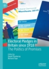 Electoral Pledges in Britain Since 1918 : The Politics of Promises - eBook