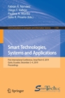 Smart Technologies, Systems and Applications : First International Conference, SmartTech-IC 2019, Quito, Ecuador, December 2-4, 2019, Proceedings - Book