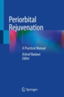 Periorbital Rejuvenation : A Practical Manual - Book