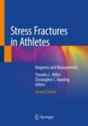 Stress Fractures in Athletes : Diagnosis and Management - Book
