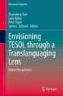 Envisioning TESOL through a Translanguaging Lens : Global Perspectives - eBook