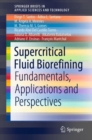 Supercritical Fluid Biorefining : Fundamentals, Applications and Perspectives - eBook