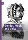 Gender, Media and Voice : Communicative Injustice and Public Speech - eBook