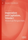 Imperialism and Capitalism, Volume I : Historical Perspectives - eBook