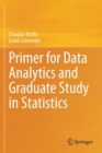 Primer for Data Analytics and Graduate Study in Statistics - Book