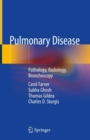 Pulmonary Disease : Pathology, Radiology, Bronchoscopy - eBook