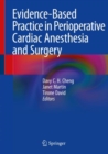 Evidence-Based Practice in Perioperative Cardiac Anesthesia and Surgery - Book