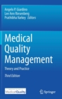 Medical Quality Management : Theory and Practice - Book