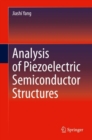 Analysis of Piezoelectric Semiconductor Structures - Book