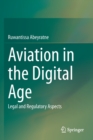 Aviation in the Digital Age : Legal and Regulatory Aspects - Book