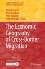 The Economic Geography of Cross-Border Migration - eBook