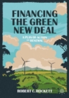 Financing the Green New Deal : A Plan of Action and Renewal - Book