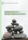 Pastoral Care in a Korean American Context - eBook