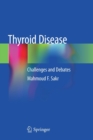 Thyroid Disease : Challenges and Debates - Book