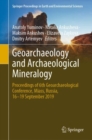 Geoarchaeology and Archaeological Mineralogy : Proceedings of 6th Geoarchaeological Conference, Miass, Russia, 16-19 September 2019 - eBook