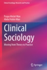 Clinical Sociology : Moving from Theory to Practice - Book