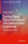 Starting Digital Signal Processing in Telecommunication Engineering : A Laboratory-based Course - eBook