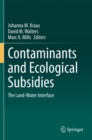 Contaminants and Ecological Subsidies : The Land-Water Interface - Book