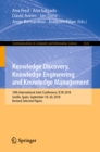 Knowledge Discovery, Knowledge Engineering and Knowledge Management : 10th International Joint Conference, IC3K 2018, Seville, Spain, September 18-20, 2018, Revised Selected Papers - eBook