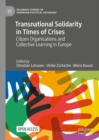 Transnational Solidarity in Times of Crises : Citizen Organisations and Collective Learning in Europe - eBook