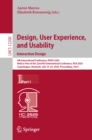 Design, User Experience, and Usability. Interaction Design : 9th International Conference, DUXU 2020, Held as Part of the 22nd HCI International Conference, HCII 2020, Copenhagen, Denmark, July 19-24, - eBook