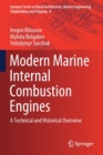 Modern Marine Internal Combustion Engines : A Technical and Historical Overview - Book