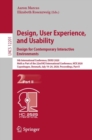 Design, User Experience, and Usability. Design for Contemporary Interactive Environments : 9th International Conference, DUXU 2020, Held as Part of the 22nd HCI International Conference, HCII 2020, Co - eBook