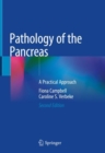 Pathology of the Pancreas : A Practical Approach - Book