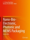 Nano-Bio- Electronic, Photonic and MEMS Packaging - Book