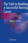 The Path to Building a Successful Nursing Career - Book