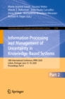 Information Processing and Management of Uncertainty in Knowledge-Based Systems : 18th International Conference, IPMU 2020, Lisbon, Portugal, June 15-19, 2020, Proceedings, Part II - eBook