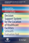 Decision Support System for the Location of Healthcare Facilities : SitHealth Evaluation Tool - Book